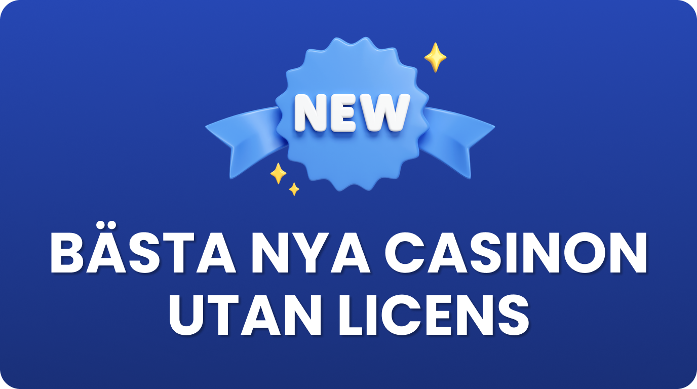 Nya casinon utan svensk licens med moderna plattformar och aktuella erbjudanden
